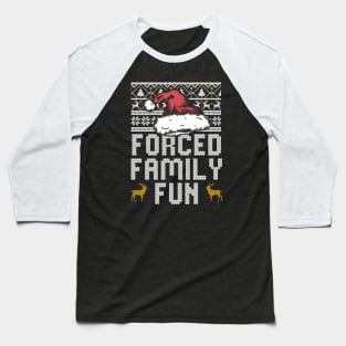 Forced Family Fun Baseball T-Shirt